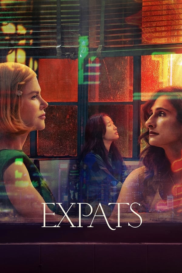 Expats (Season 1 Episode 1-5) Download Wafim
